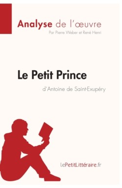 Le Petit Prince d'Antoine de Saint-Exupery