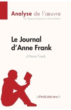 Journal d'Anne Frank d'Anne Frank (Analyse de l'oeuvre)