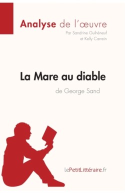 Mare au diable de George Sand (Analyse de l'oeuvre)