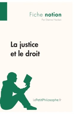justice et le droit (Fiche notion)
