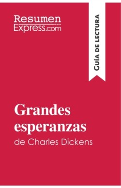 Grandes esperanzas de Charles Dickens (Guía de lectura)