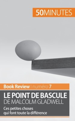 point de bascule de Malcolm Gladwell