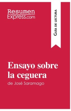 Ensayo sobre la ceguera de José Saramago (Guía de lectura)