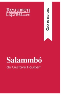 Salammb� de Gustave Flaubert (Gu�a de lectura)