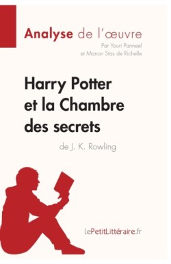 Harry Potter et la Chambre des secrets de J. K. Rowling (Analyse de l'oeuvre)