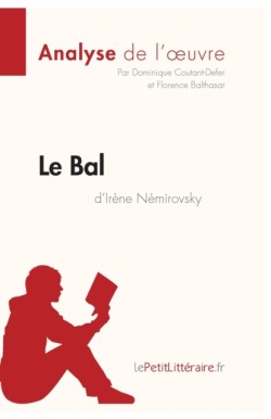 Bal d'Irène Némirovsky (Analyse de l'oeuvre)