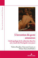 L'Invention Du Geste Amoureux