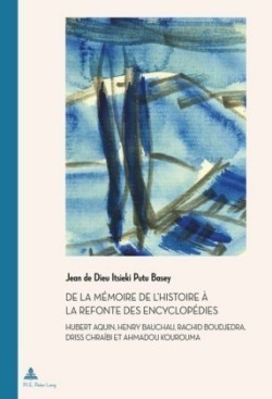 de la Mémoire de l'Histoire À La Refonte Des Encyclopédies