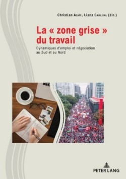 La « Zone Grise » Du Travail