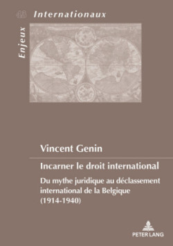 Incarner Le Droit International