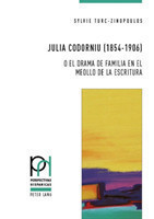 Julia Codorniu (1854-1906) O El Drama de Familia En El Meollo de la Escritura