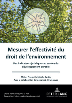 Mesurer l'effectivité du droit de l'environnement