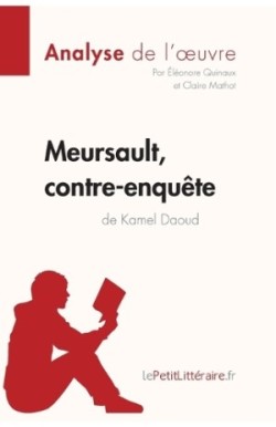 Meursault, contre-enquête de Kamel Daoud (Analyse de l'oeuvre)