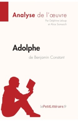 Adolphe de Benjamin Constant (Analyse de l'oeuvre)