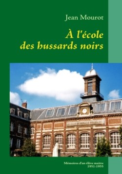 À l'école des hussards noirs