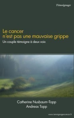 cancer n'est pas une mauvaise grippe