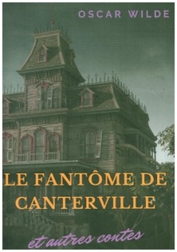 fantôme de Canterville et autres contes