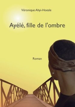 Ayélé, fille de l'ombre