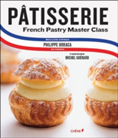 Patisserie: French Pastry Master Class