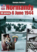 Normandie 6 Juin 1944 - 100 Pictures