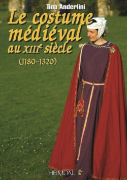 Le Costume méDiéVale Au XIIIèMe SièCle (1180-1320)