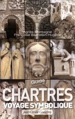 Guide Chartres: Voyage symbolique