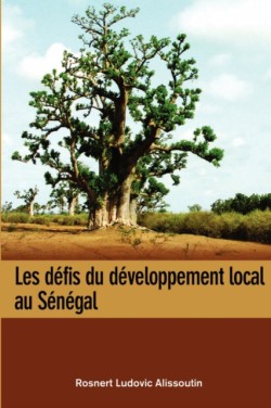 Defis Du Developpement Local Au Senegal