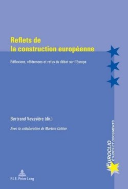 Reflets De La Construction Europaeenne