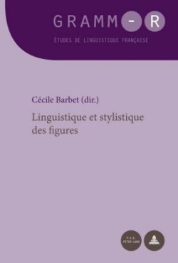 Linguistique Et Stylistique Des Figures