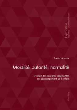 Moralité, Autorité, Normalité