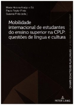 Mobilidade internacional de estudantes do ensino superior na CPLP: questões de língua e cultura