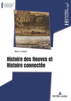 Histoire des fleuves et Histoire connectee