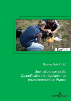 nature compt�e. Quantification et r�gulation de l'environnement en France