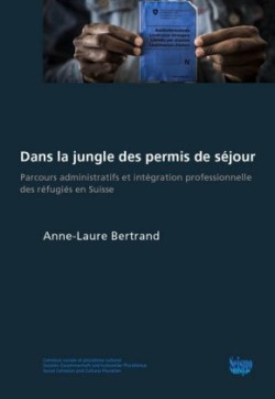 Dans la jungle des permis de séjour