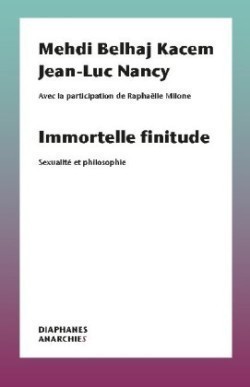 Immortelle finitude – Sexualité et philosophie