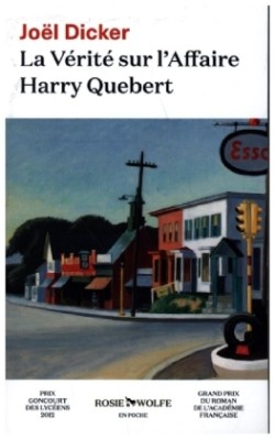 Dicker, La vérité sur l´affaire Harry Quebert