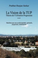 Pour une democratie economique, La Vision de la TUP, Theorie de l Utilisation Progressiste