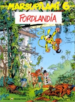 BD, Marsupilami: Fordlandia (Tome 6)