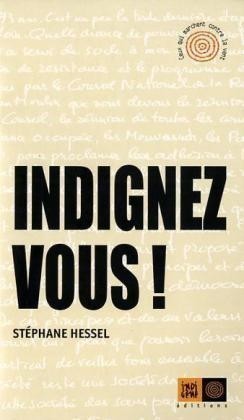 Hessel, Indignez Vous!