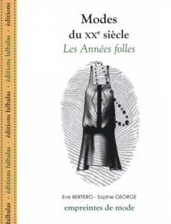 Modes du XXe siècle: Les années folles