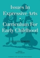 Issues in Expressive Arts Curriculum for Early Childhood