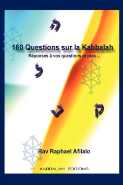 160 Questions Sur La Kabbalah