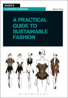 Practical Guide to Sustainable Fashion (Basic Fashion Design)