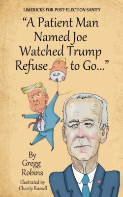 Patient Man Named Joe Watched Trump Refuse to Go...