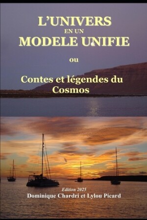 L'Univers en un modèle unifié