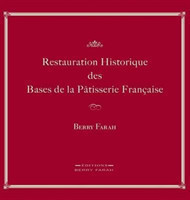 Restauration Historique Des Bases de la Patisserie Francaise