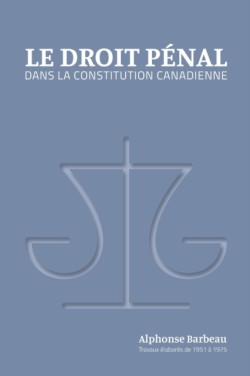 Droit pénal dans la constitution canadienne