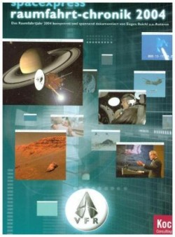 Raumfahrt-Jahrbuch (VFR e.V.) / SpaceXpress Raumfahrt-Chronik 2004