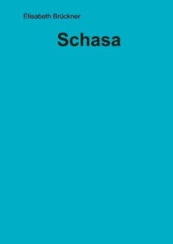 Schasa, 3 Teile