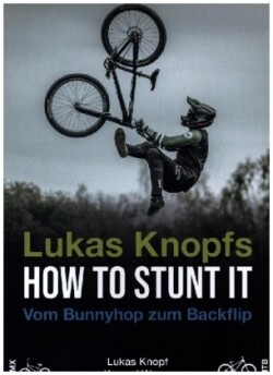 Lukas Knopfs How to Stunt it